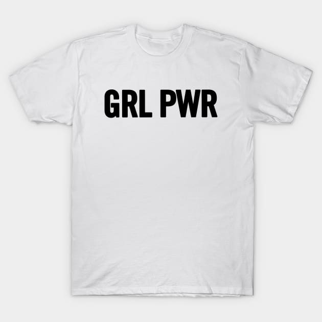GRL PWR T-Shirt by sergiovarela